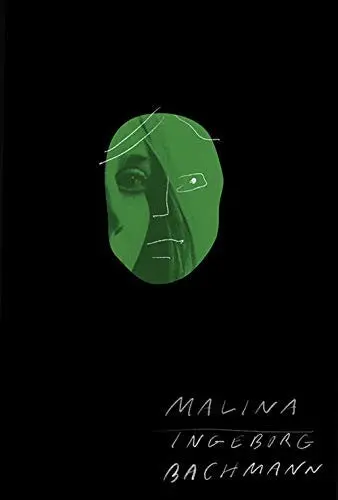 Bachmannm, Ingeborg: Malina 1