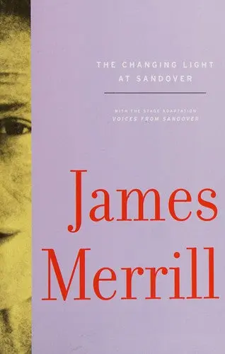 Merrill, James: Changing Light At Sandover 1