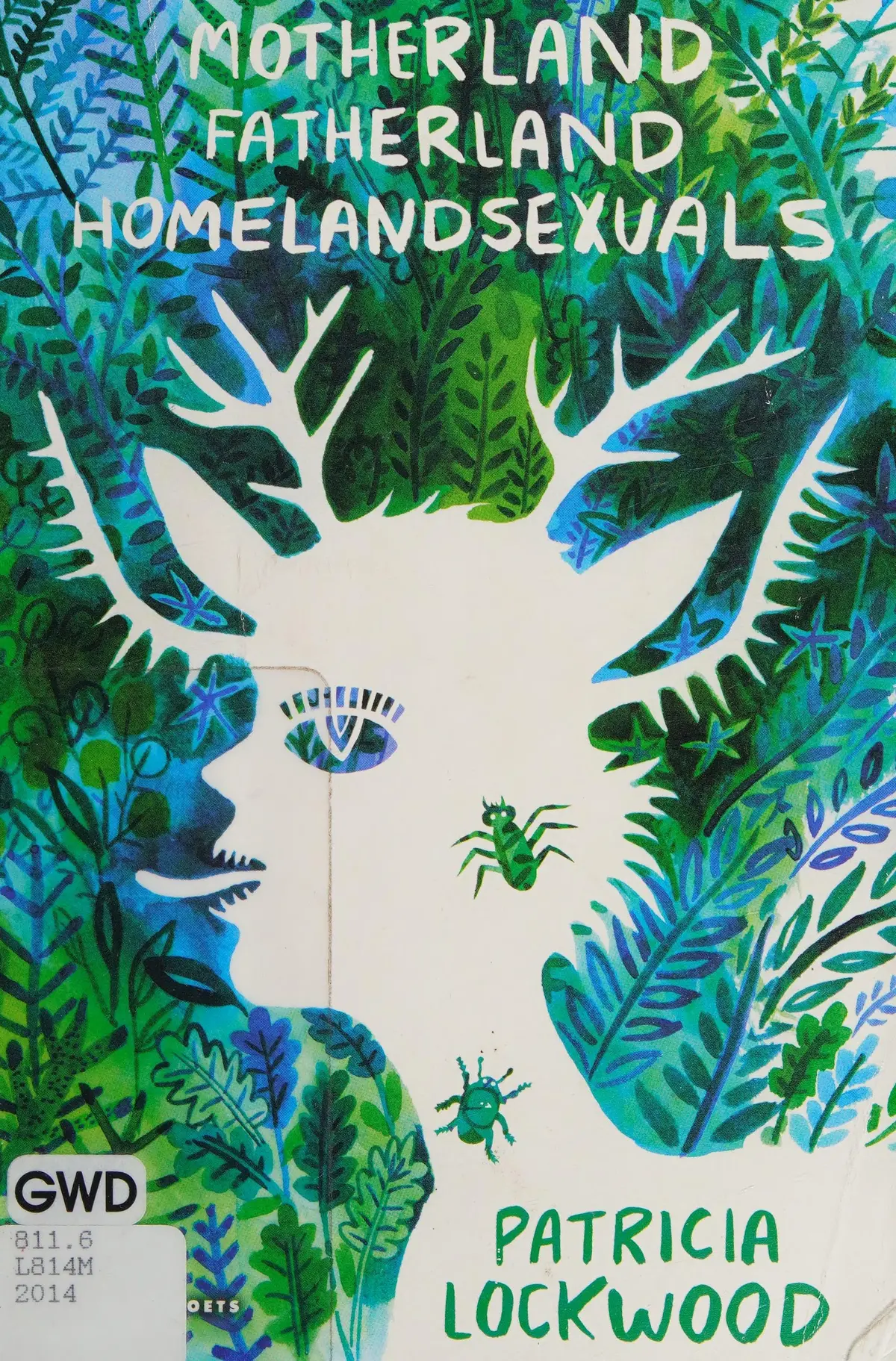 Lockwood, Patricia: Motherland Fatherland Homelandsexuals 1