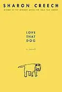 Creech, Sharon: Love That Dog 1