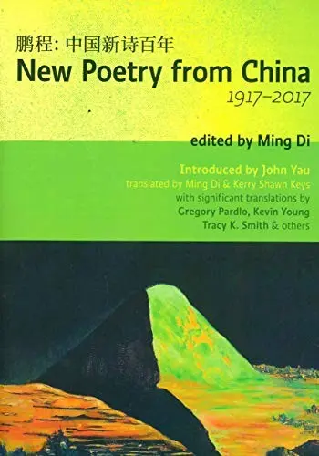 Di, Ming (Ed.): New Poetry From China, 1917-2017 1