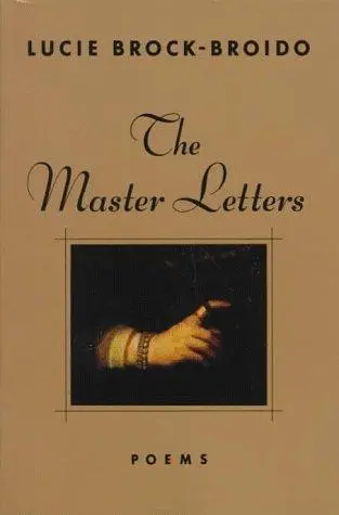Brock-Broido, Lucie: Master Letters 1