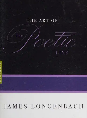 Longenbach, James: The Art Of The Poetic Line 1
