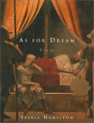 Hamilton, Saskia: As For Dream 1
