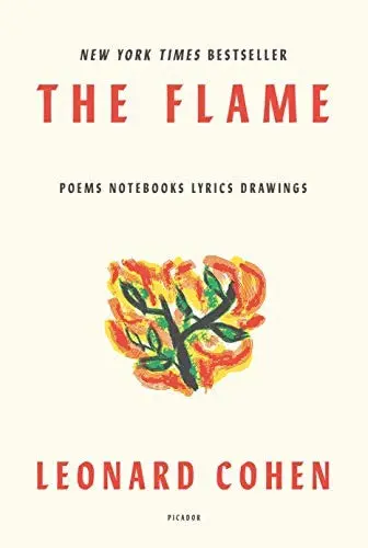 Cohen, Leonard: The Flame: Poems, Notebooks, Lyrics, Drawings 1