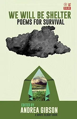 Gibson, Andrea (Ed.): We Will Be Shelter: Poems For Survival 1
