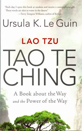 Le Guin, Ursula K.: Lao Tzu Tao Te Ching: A Book About The Way And The Power Of The Way 1