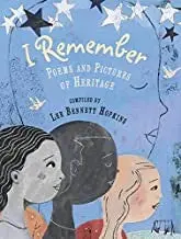 Hopkins, Lee Bennett: I Remember: Poems And Pictures Of Heritage 1