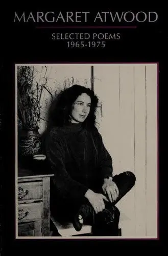 Atwood, Margaret: Selected Poems 1965-1975 1