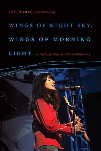 Harjo, Joy & Page, Priscilla: Wings Of Night Sky, Wings Of Morning Light 1