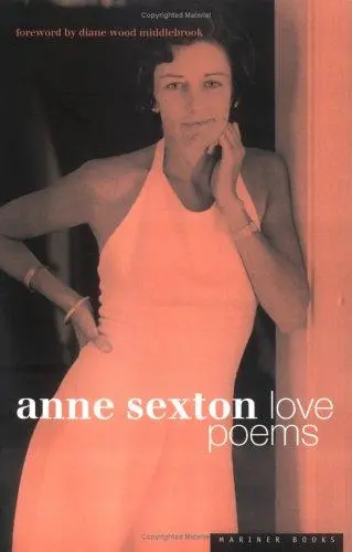 Sexton, Anne: Love Poems 1