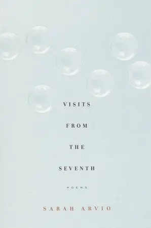 Arvio, Sarah: Visits From The Seventh 1