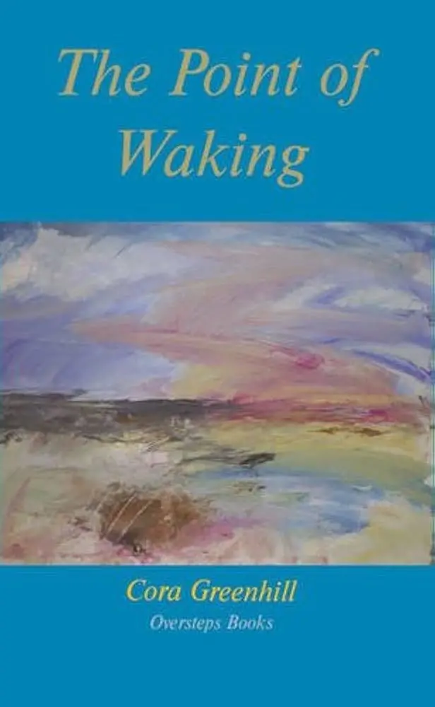Greenhill, Cora: The Point Of Waking 1