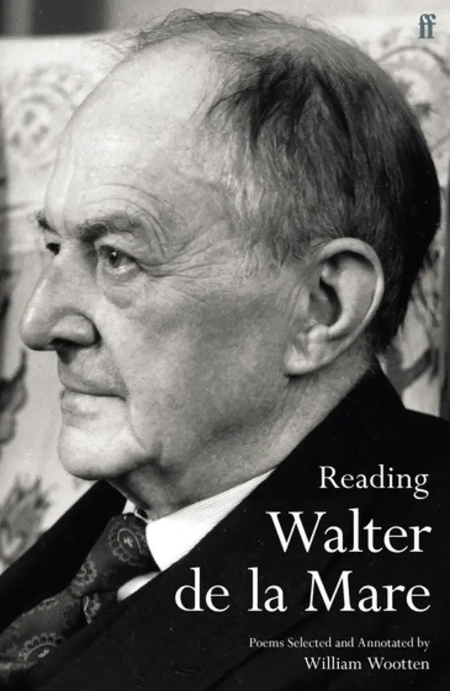 Wootten, William (Ed.): Reading Walter De La Mare: Poems Selected And Annotated 1