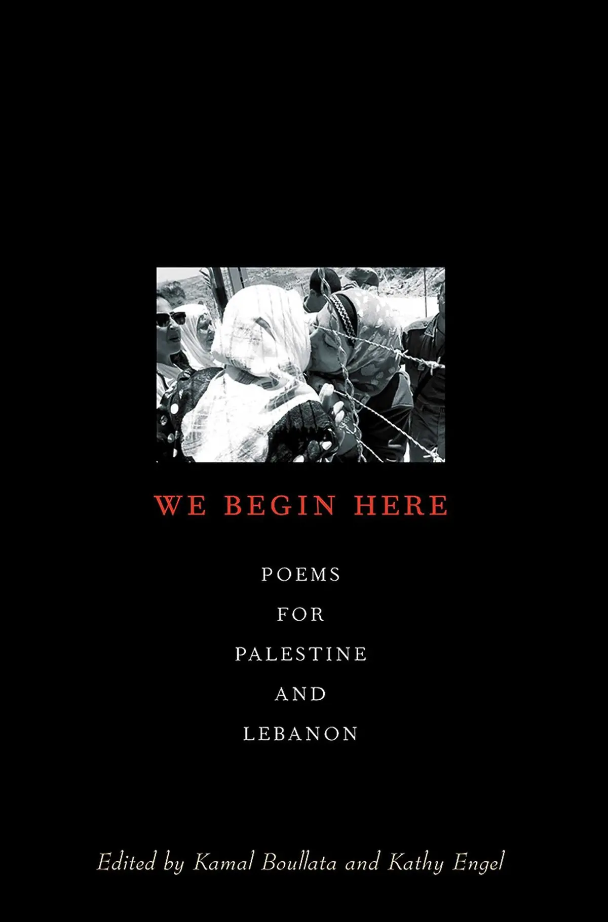 [B4g] Boullata & Engel (Eds.): We Begin Here: Poems For Palestine And Lebanon 1