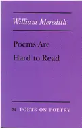 Meredith, William: Poems Are Hard To Read [Used Paperback] 1