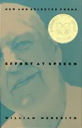 Meredith, William: Effort At Speech: New & Selected Poems [Used Paperback] 1