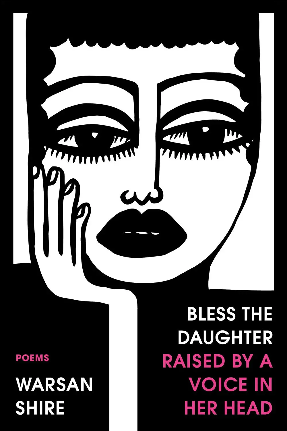 Shire, Warsan: Bless The Daughter Raised By A Voice In Her Head 1