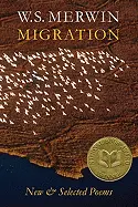 Merwin, W.S.: Migration: New & Selected Poems 1