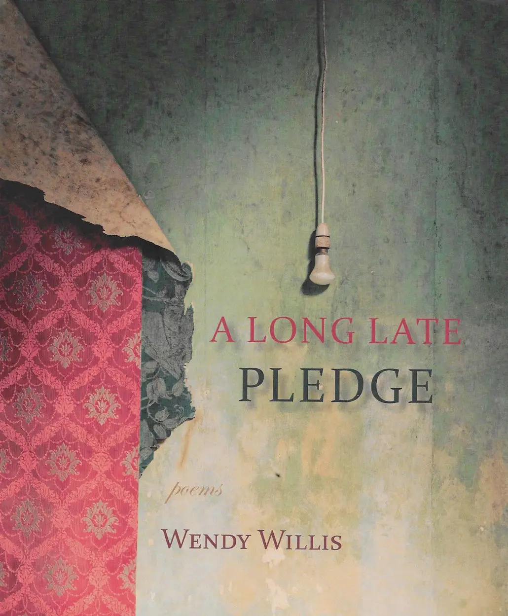 Williams, Wendy: A Long Late Pledge [Used Paperback] 1