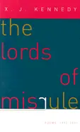 Kennedy, X. J.: The Lords Of Misrule: Poems, 1992-2001 [Used Paperback] 1