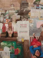 Gong, Yam: Moving A Stone: Selected Poems Of Yam Gong 1