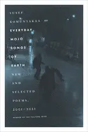Komunyakaa, Yusef: Everyday Mojo Songs Of Earth: New & Selected Poems, 2001-2021 1