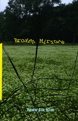 Kim, Yoon Sik: Broken Mirrors [Used Paperback] 1