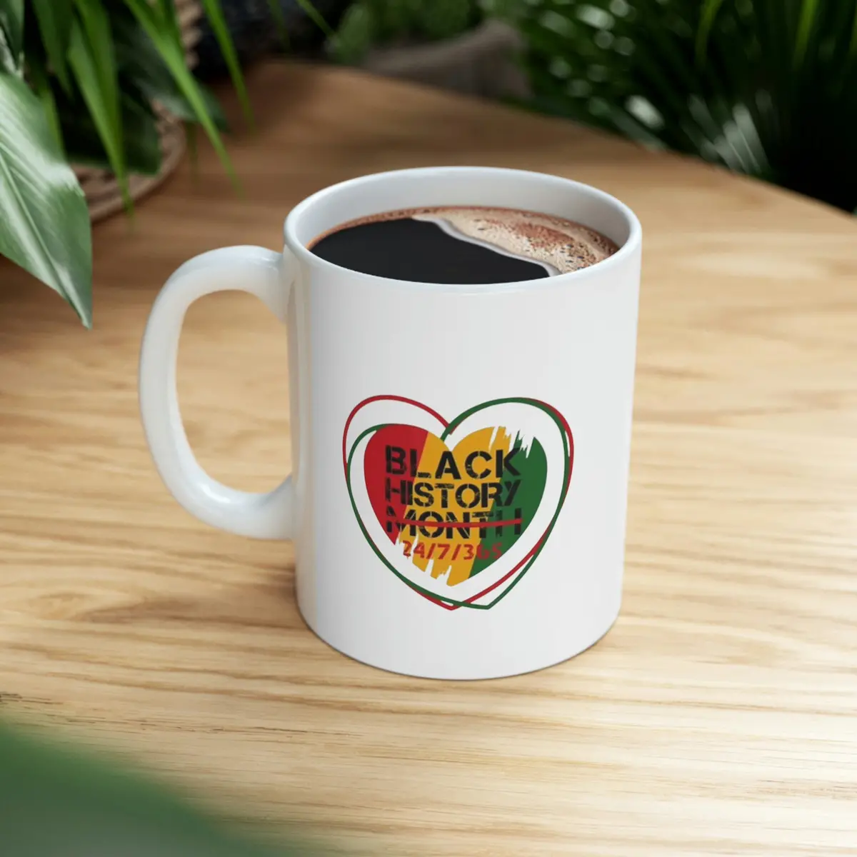 Black History 24/7/365 Ceramic Mug 11Oz 1