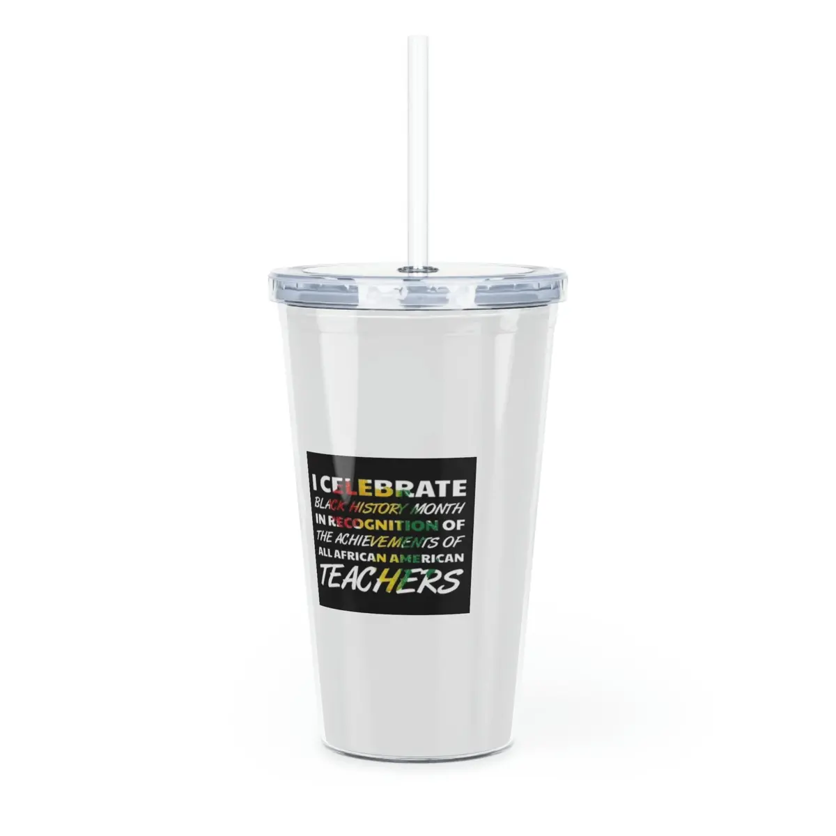 I Celebrate Plastic Tumbler With Straw 1