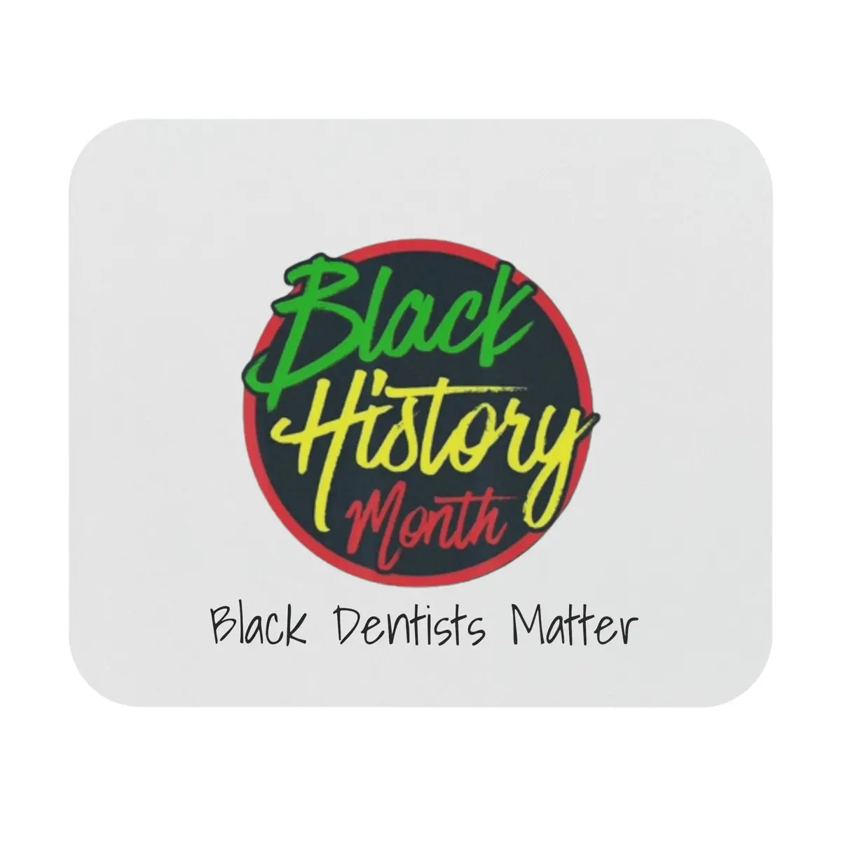 Black Dentists Matter Mouse Pad (Rectangle) 1
