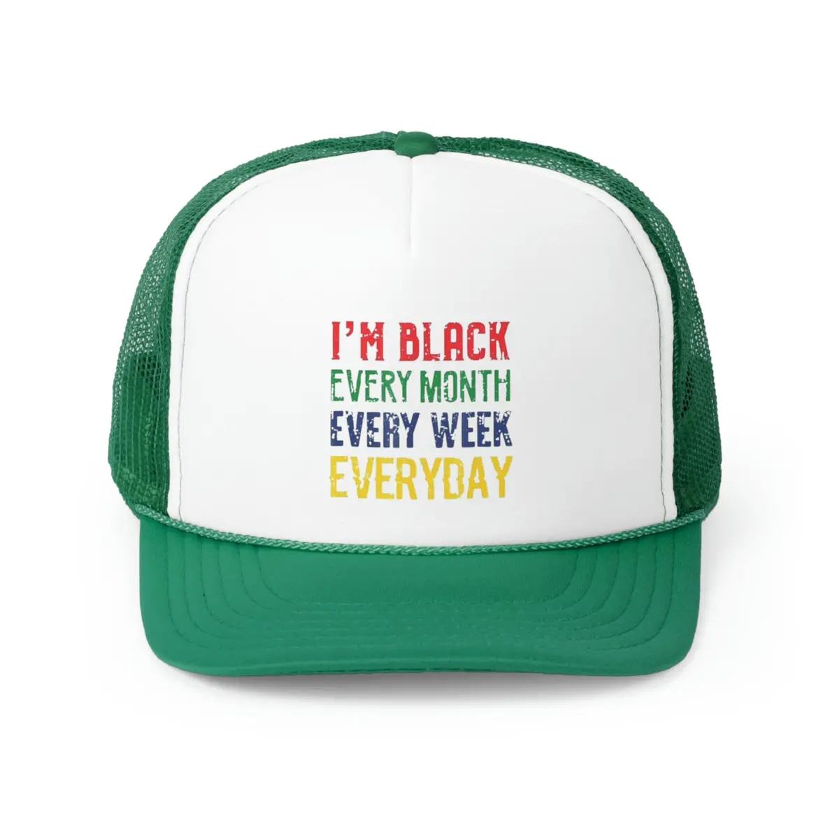 I'm Black Every Month Week Day Trucker Caps 1
