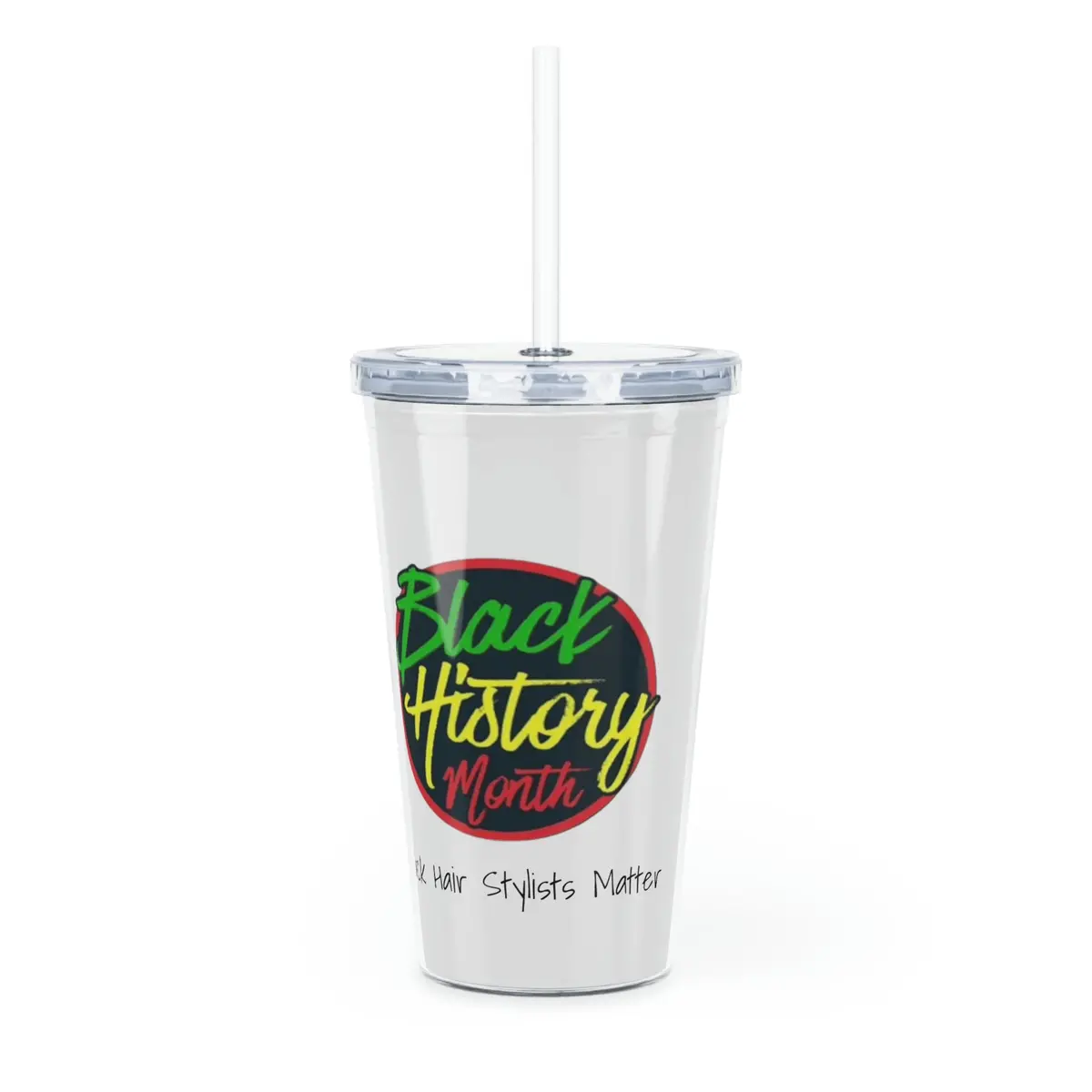 Black Hair Stylists Matter Plastic Tumbler With Straw 1