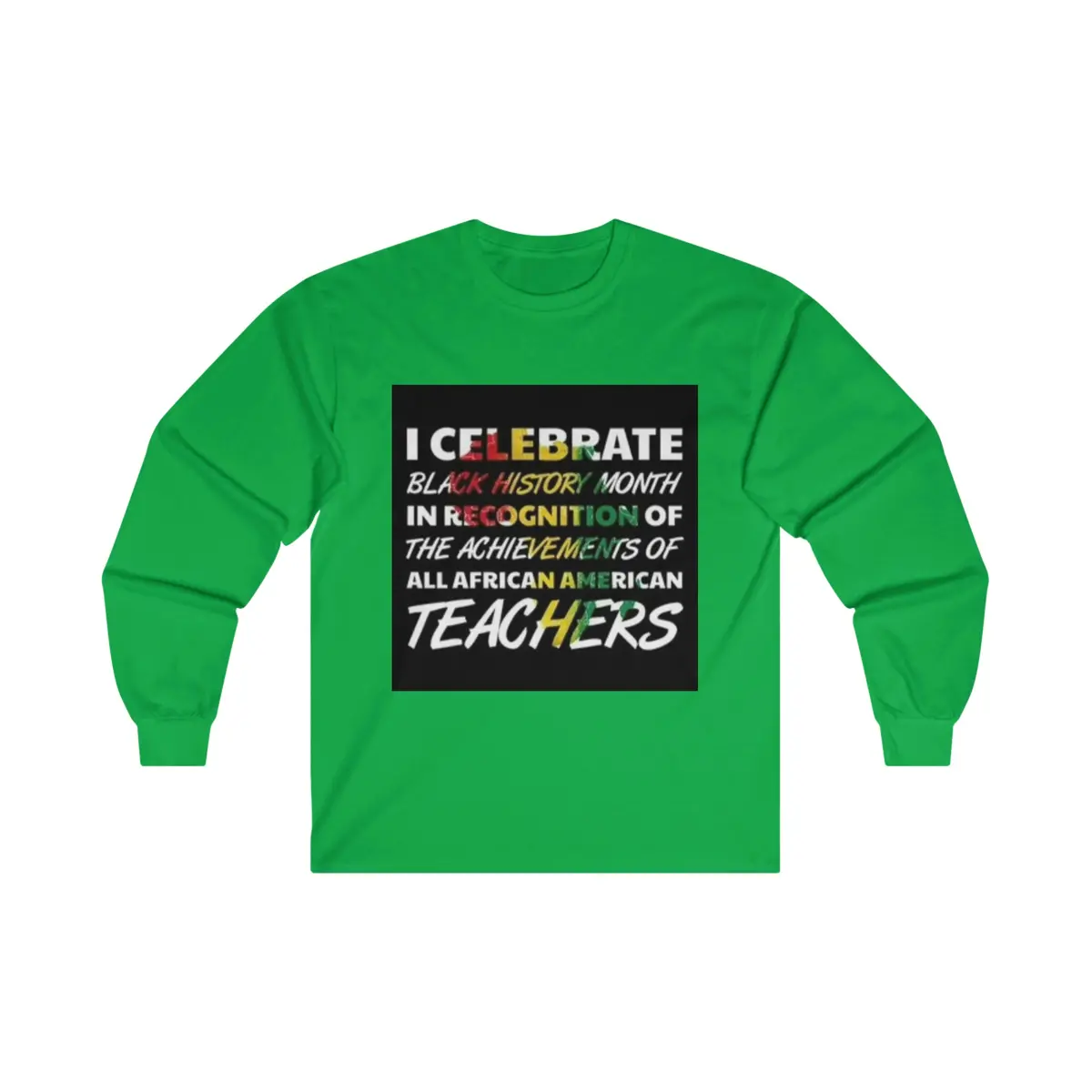 I Celebrate Ultra Cotton Long Sleeve Tee 1
