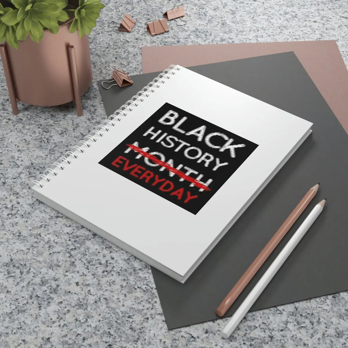 Black History Everyday Spiral Notebook 1