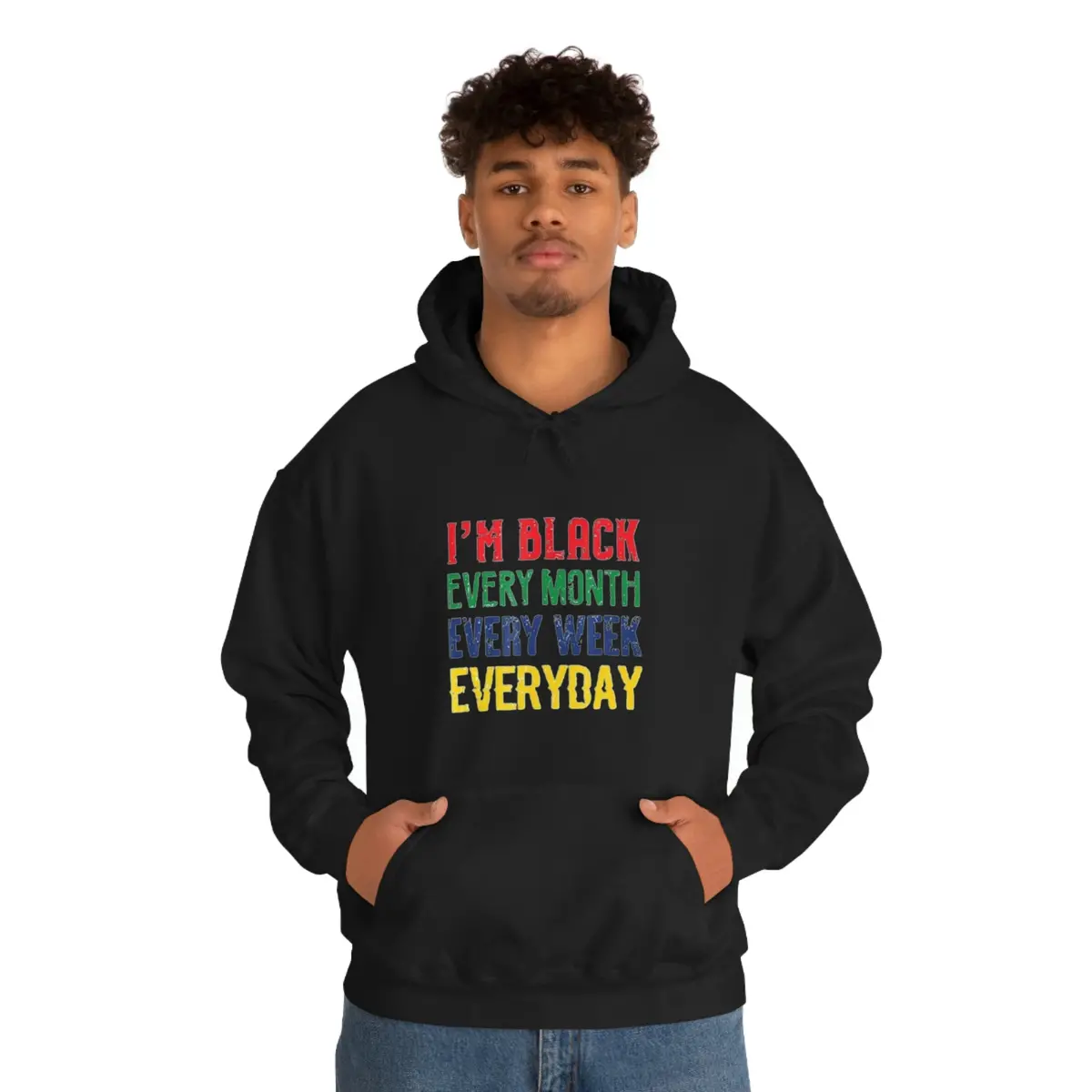 I'm Black Every Month Week Day Unisex Heavy Blend™ Hooded Sweatshirt 1